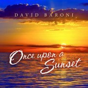 David Baroni - Once Upon a Sunset (2014)