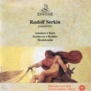 Rudolf Serkin - Schubert, Bach, Beethoven, Brahms, Mendelssohn (1991)