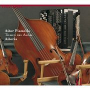 Astoria Ensemble - Astor Piazzolla: Tiempo Del Angel (2006)
