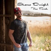 Shane Dwight - The Risk (2025)