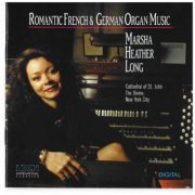 Marsha Heather Long - Romantic French & German Organ Music (1990)