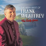 Frank McCaffrey - The Very Best of Frank McCaffrey The Early Years (2023)