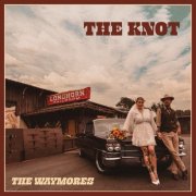 The Waymores - The Knot (2026) [Hi-Res]