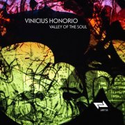 Vinicius Honorio - Valley Of The Soul (2022)