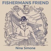 Nina Simone - Fishermans Friend (2019)