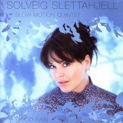 Solveig Slettahjell - Good Rain (2006)