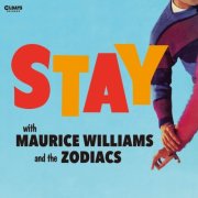 Maurice Williams & The Zodiacs - Stay (2015)