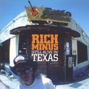 Rich Minus - (Still Alive In) Texas (1996)