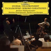 Mstislav Rostropovich & Herbert von Karajan - Dvořák & Tchaikovsky: Works for Cello & Orchestra (2012) [Hi-Res]