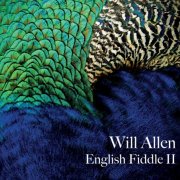 Will Allen - English Fiddle II (2023) [Hi-Res]