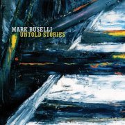 Mark Buselli - Untold Stories (2014) [Hi-Res]