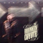 Dan Hicks - The Drunken Coyote (2025) Hi-Res