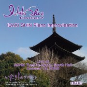 Shin Idaki - IDAKI SHIN Piano Improvisation Concert held at ROHM Theatre Kyoto, South Hall, October 13, 2025 (Live at ROHM Theatre Kyoto, October 13, 2025) (2026) Hi-Res