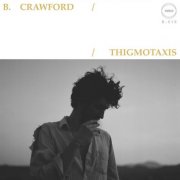 B. Crawford - Thigmotaxis (2026) Hi-Res