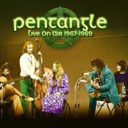 Pentangle - Live On Air 1967-1969 (2020)