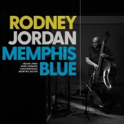 Rodney Jordan - Memphis Blue (2024)