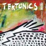 Wakki - Tektonics (2016/2020)