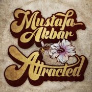 Mustafa Akbar - Attracted (2020) [Hi-Res]