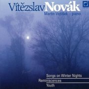 Martin Vojtíšek - Novák: Songs of a Winter's Night, Memories and Youth Suite (1998)
