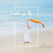 Krishna Kaur - Looking Up (2021) [Hi-Res]