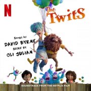 Oli Julian, David Byrne - The Twits (Soundtrack from the Netflix Film) (2025) [Hi-Res]