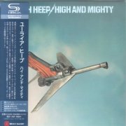 Uriah Heep - High And Mighty (1976) [2026 Japanese Edition]
