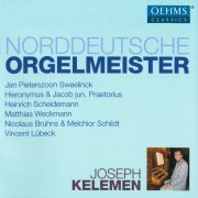 Joseph Kelemen - Norddeutsche Orgelmeister (2016)