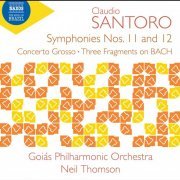 Neil Thomson, Goiás Philharmonic Orchestra - Santoro: Symphonies Nos. 11, 12 & Other Orchestral Works (2022) [Hi-Res]