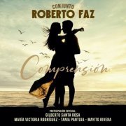 Conjunto Roberto Faz - Comprensión (2023)