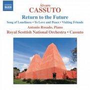 Royal Scottish National Orchestra, Álvaro Cassuto, Antonio Rosado - Álvaro Cassuto: Return to the Future (2013) [Hi-Res]