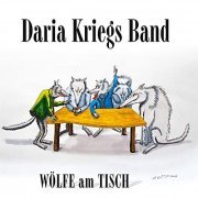 Daria Kriegs Band - Wölfe Am Tisch (2020)