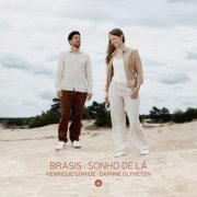 Henrique Gomide , Daphne Oltheten - Brasis · Sonho De Lá (2024) [Hi-Res]