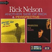 Rick Nelson - Another Side Of Rick & Perspective (1967-68/1998)