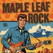 Jack Scott - Maple Leaf Rock (2025)