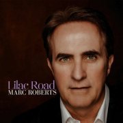 Marc Roberts - Lilac Road (2024)