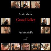 Paolo Pandolfo - Marais, M.: Pieces De Viole - Suites in A Minor / G Major / D Minor (2002)