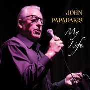 John Papadakis - My Life (2019)