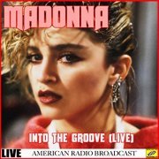 Madonna - Madonna - Into the Groove Live (Live) (2019)