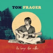 Tom Frager - Au large des villes (2019)