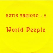Actis Furioso - 2 - World People (2008)