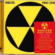 Shelter - First Stop (1983) [2018 Rock Candy Remastered]