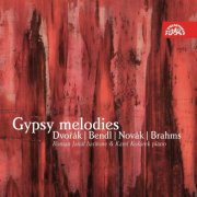 Roman Janál, Karel Košárek - Gypsy Melodies: Bendl, Novák, Dvořák, Brahms (2005)