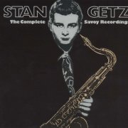 Stan Getz - The Complete Savoy Recordings (2002)