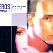 Eros Ramazzotti duetto con Cher - Piu Che Puoi (CDM) (2001)