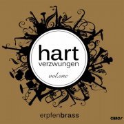 Erpfenbrass - Hart verzwungen, Vol. 1 (2015) [Hi-Res]