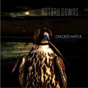 Rotary Downs - Cracked Maps and Blue Reports (2010)