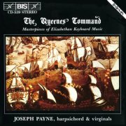 Joseph Payne - The Queenes Command. Masterpieces of Elizabethan Keyboard Music (1991)