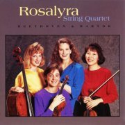 Rosalyra String Quartet - Beethoven & Bartók (1994/2020)