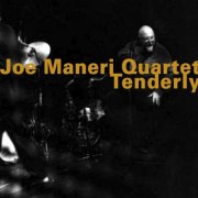 Joe Maneri Quartet - Tenderly (1999)