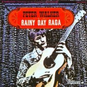 Peter Walker - Rainy Day Raga (Reissue) (1967/1990)